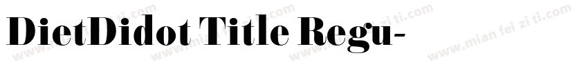 DietDidot Title Regu字体转换